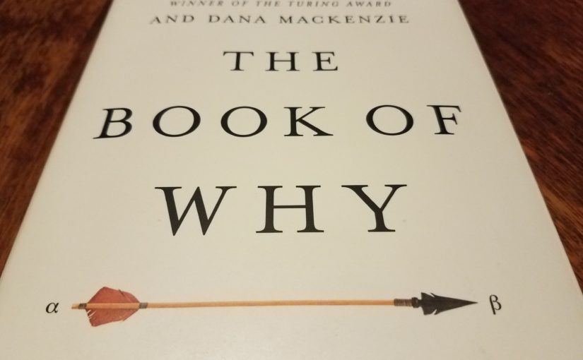 “The Book of Why” by Judea Pearl and Dana Mackenzie